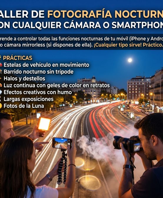 Taller de fotografía nocturna con cualquier cámara o smartphone